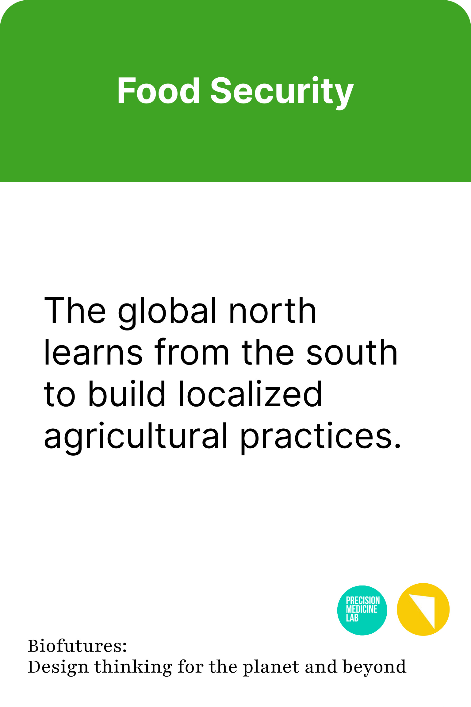 A Food Security card: 'The global north learns from the south to build localized agricultural practices.'